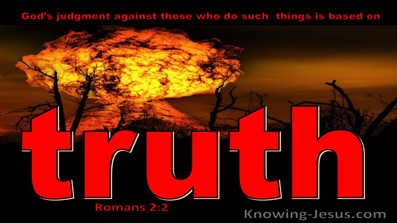 Romans 2:2 Judgment Of God Is Based On Truth (red)
